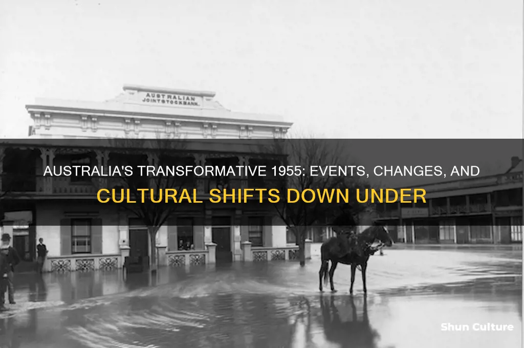 what happened in the year 1955 in australia