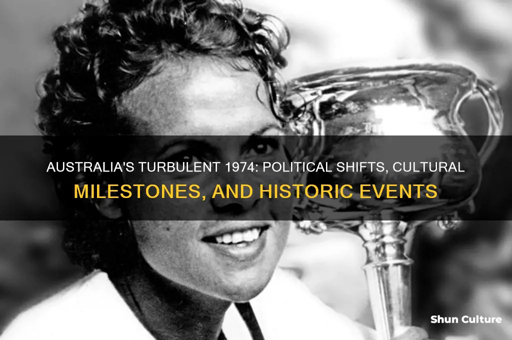what happened in the year 1974 in australia