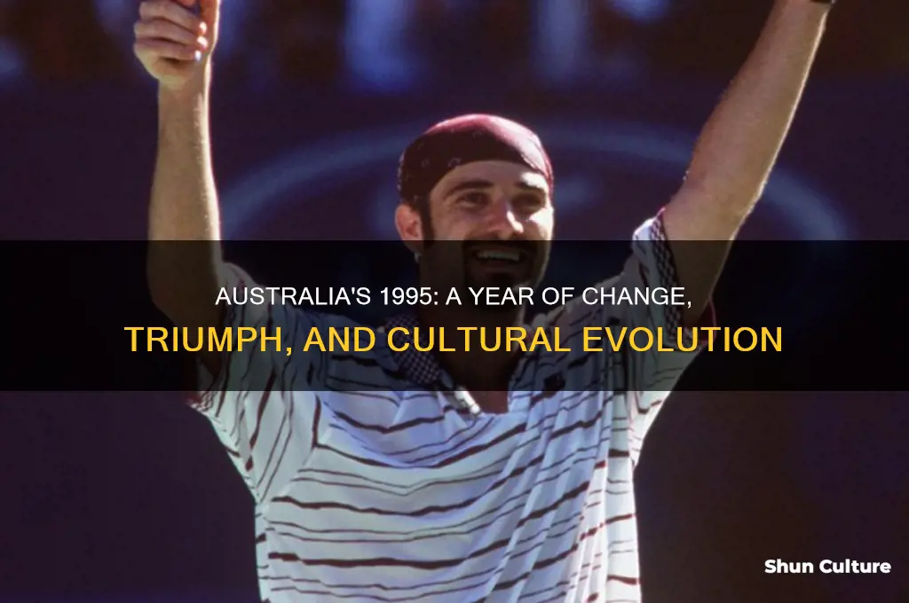 what happened in the year 1995 in australia
