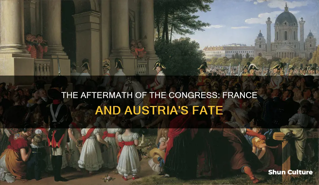 what happened to france and austria after the congress