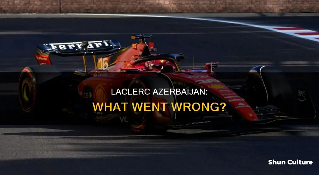 what happened to laclerc azerbaijan