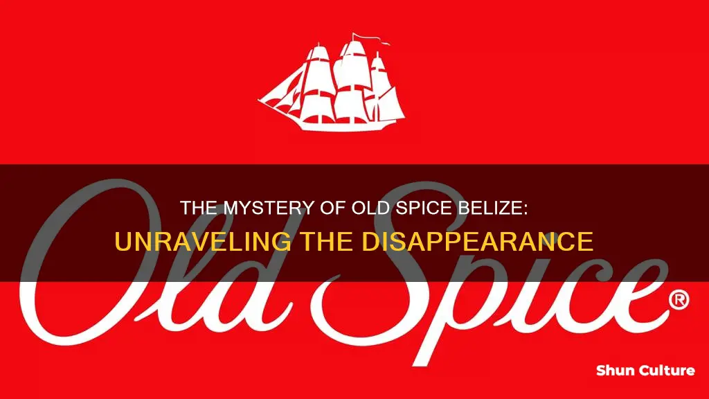 what happened to old spice belize