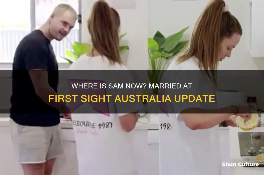 what happened to sam from married at first sight australia