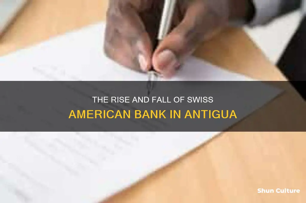 what happened to the swiss american bank in antigua