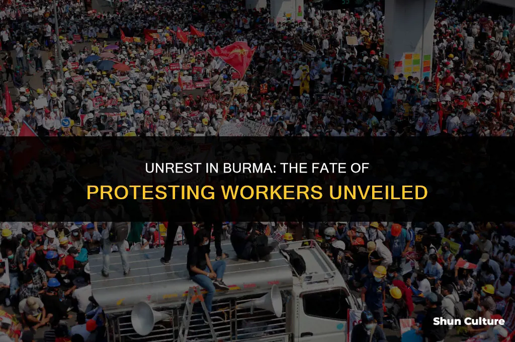 what happened to the workers who protested in burma