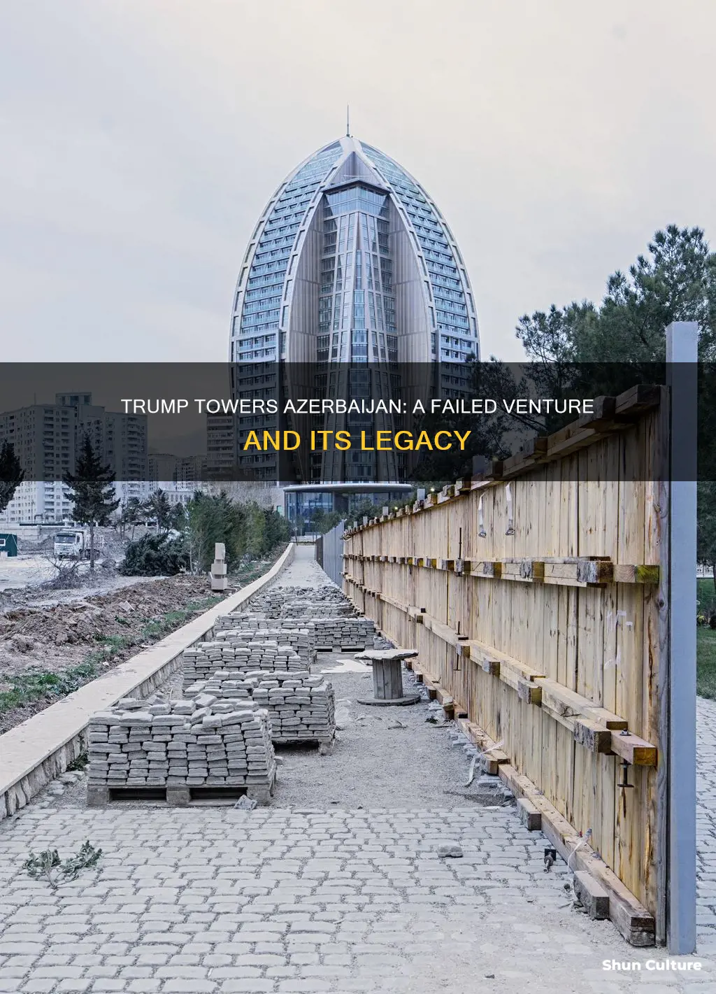 what happened to trump towers in azerbaijan