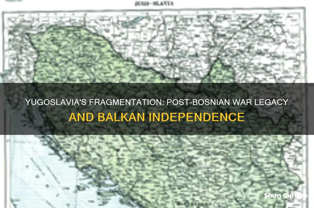 what happened to yugoslavia after bosnian war