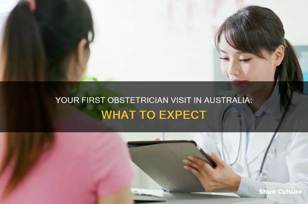 what happens at your first obstetrician appointment australia