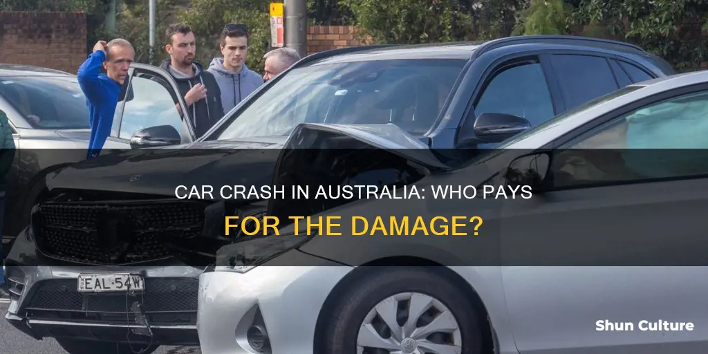 what happens if someone else crashes my car australia