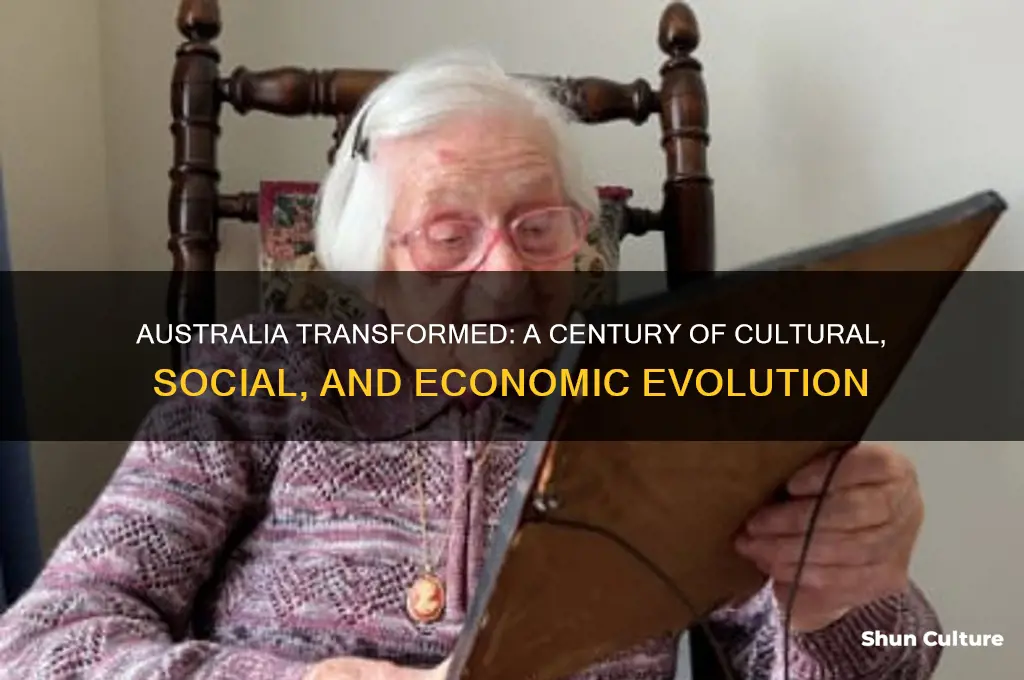 what has changed in the last 100 years in australia
