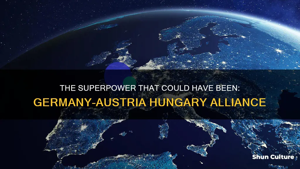 what if austria hungary and germany combined