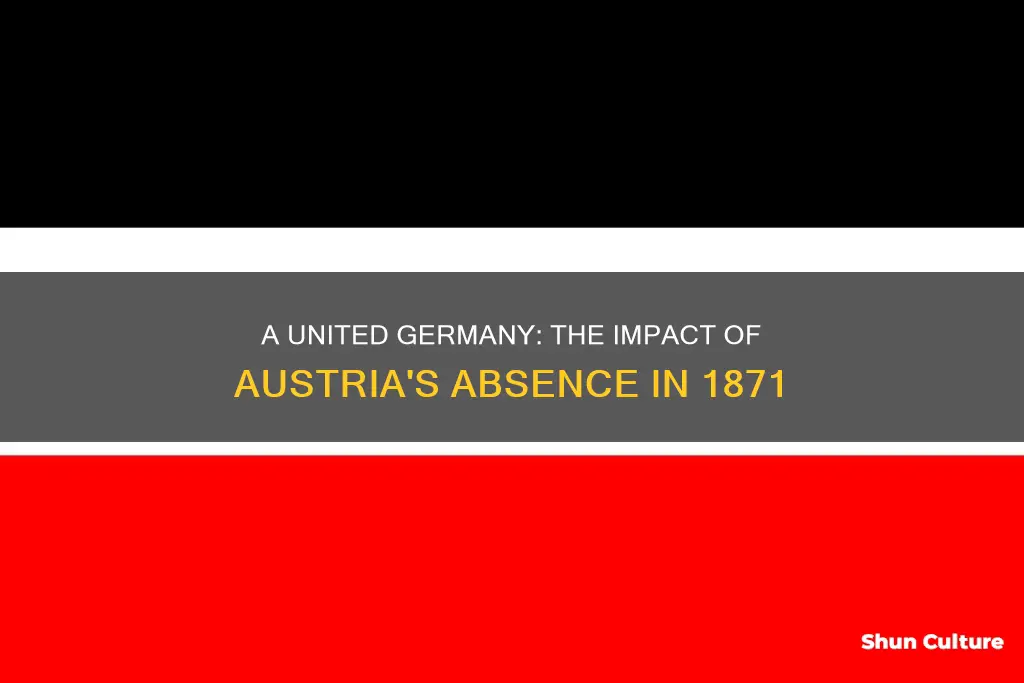 what if austria joined germany in 1871