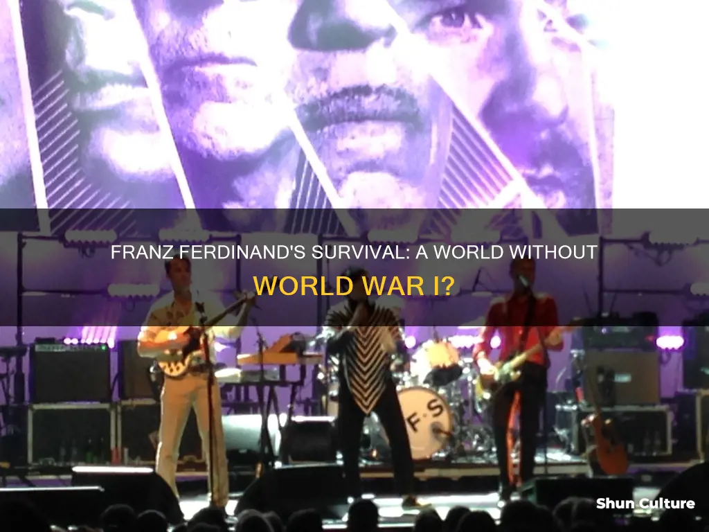 what if austrian archuduke franz ferdinand wasn