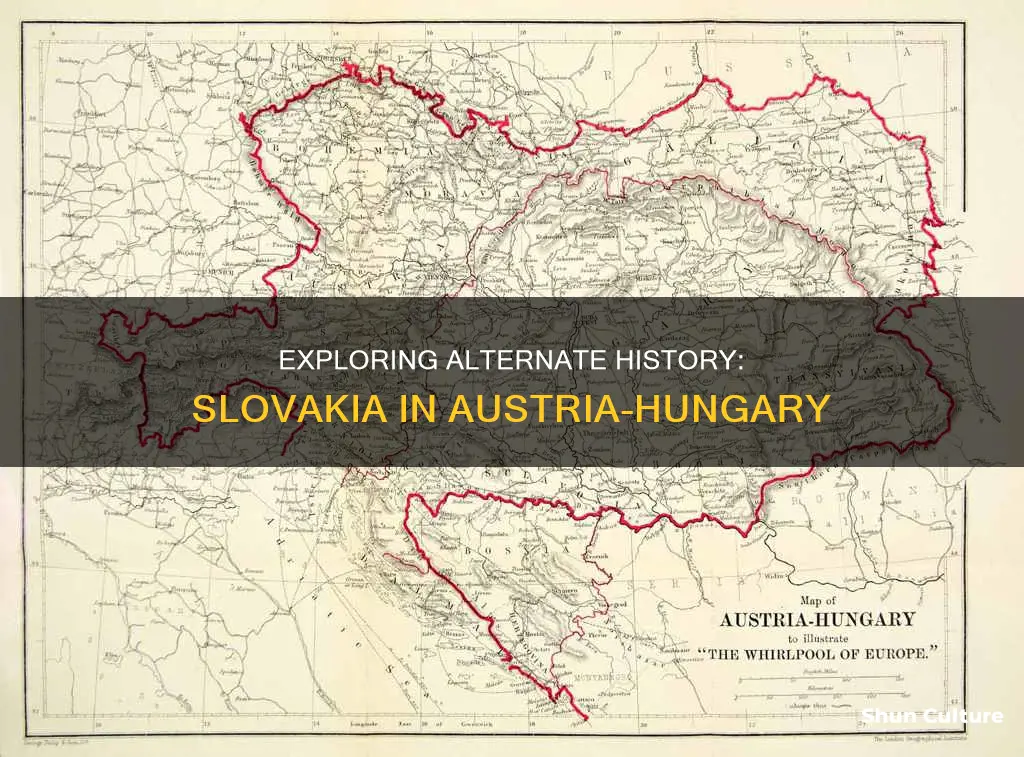 what if slovakia was still part of austria-hungary