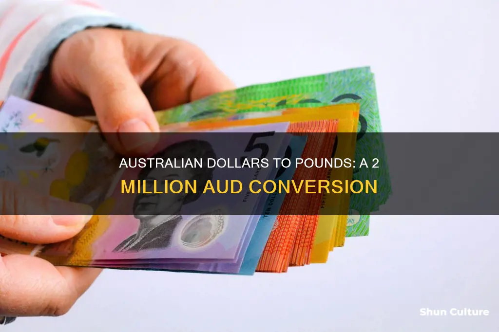 what is 2 million australian dollars in pounds