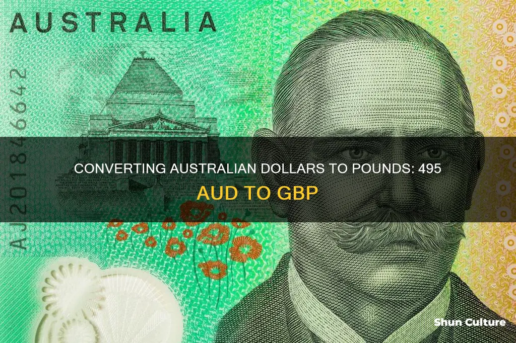 what is 495 australian dollars in pounds