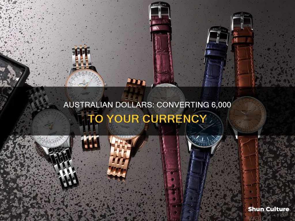 what is 6 000 in australian dollars