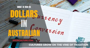 US Dollars to Australian: How Much is 800 Bucks?