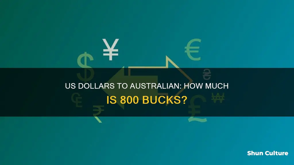 what is 800 us dollars in australian