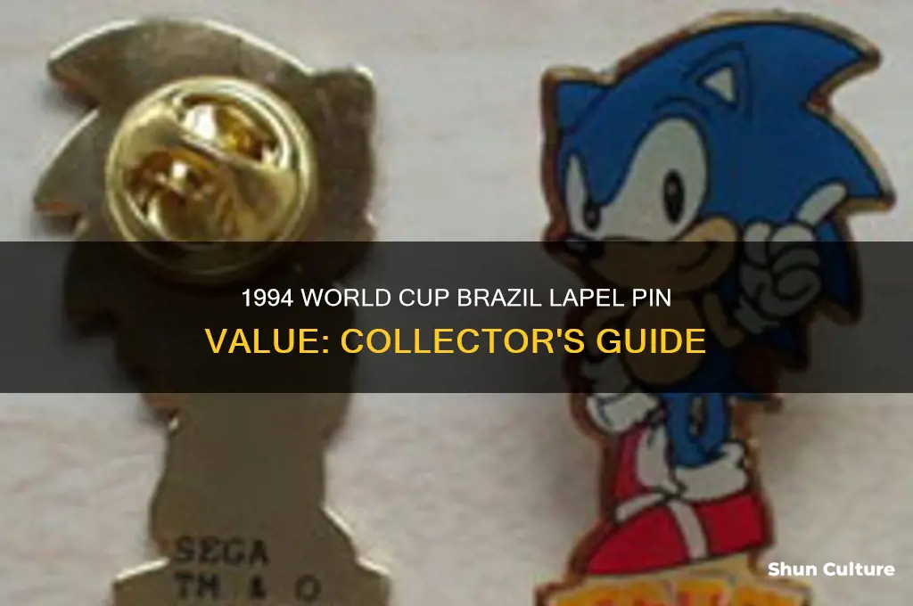 what is a 1994 world cup brazil lapel pin worth