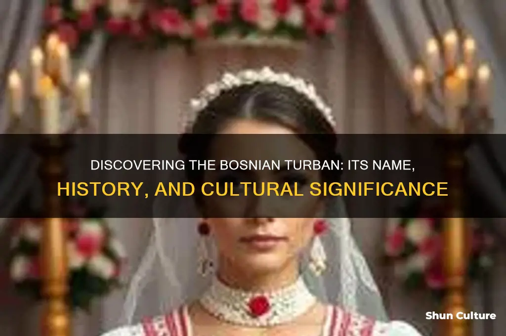 what is a bosnian turban called