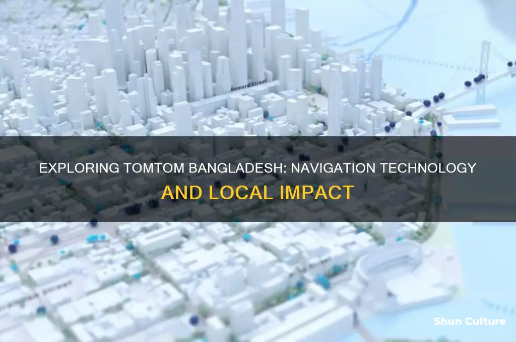 what is a tomtom bangladesh