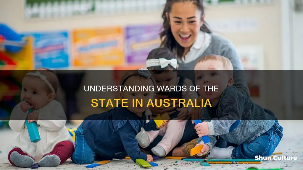what is a ward of the state in australia