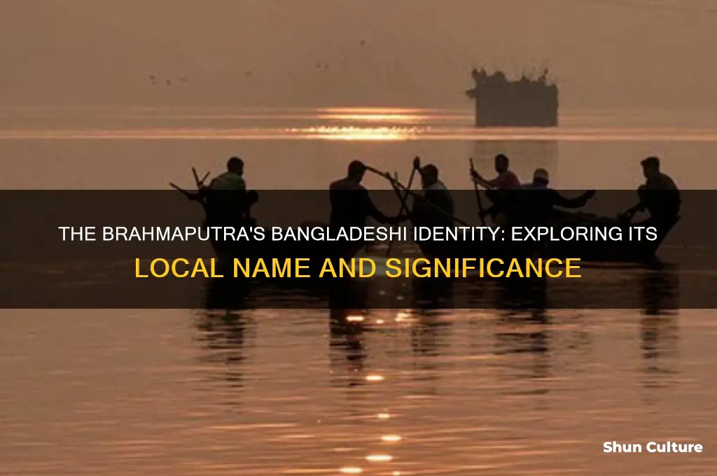 what is brahmaputra called in bangladesh