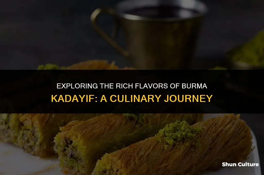 what is burma kadayif