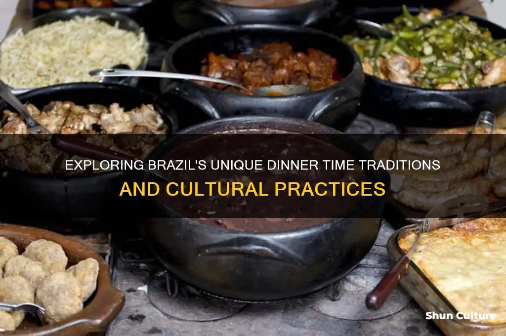 what is dinner time in brazil