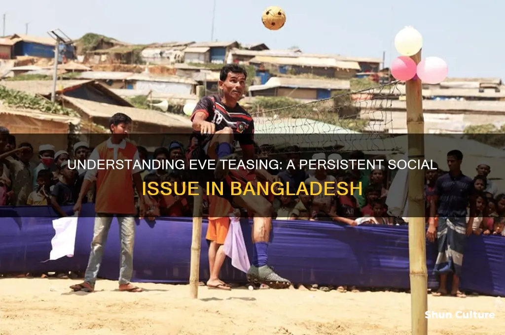 what is eve teasing in bangladesh