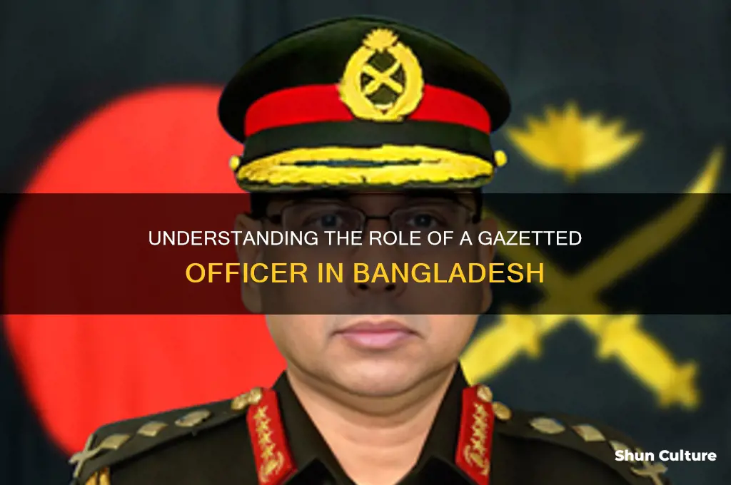 what is gazetted officer in bangladesh