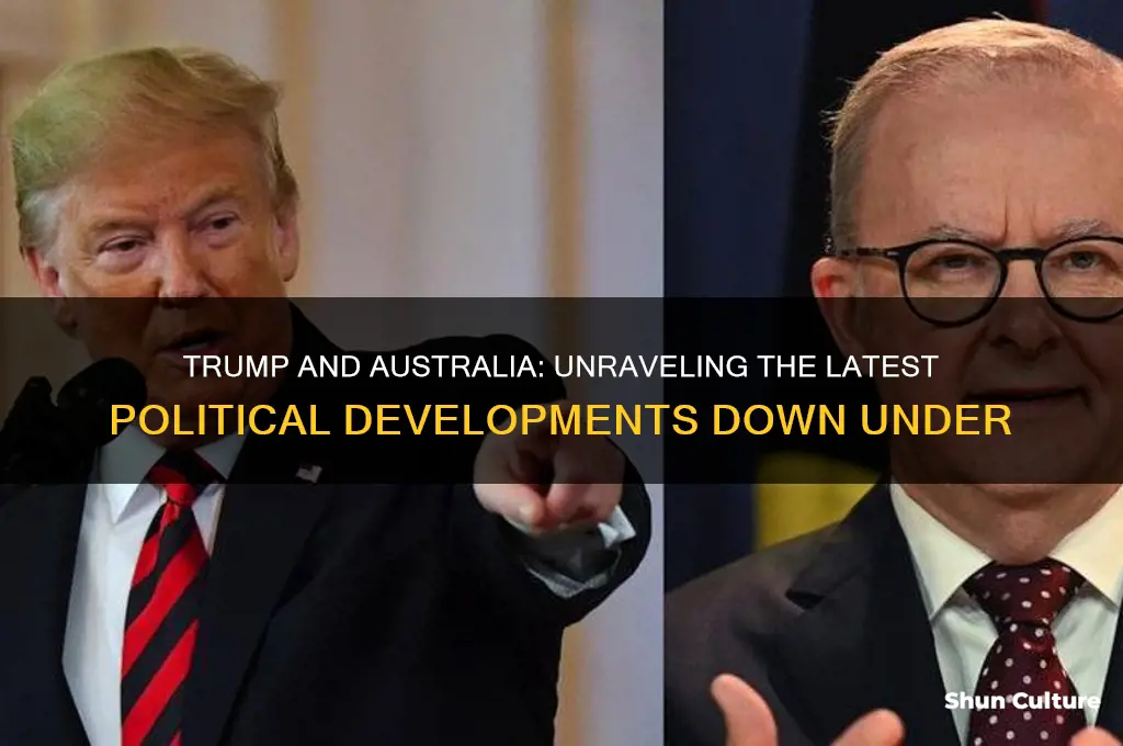 what is going on with trump and australia