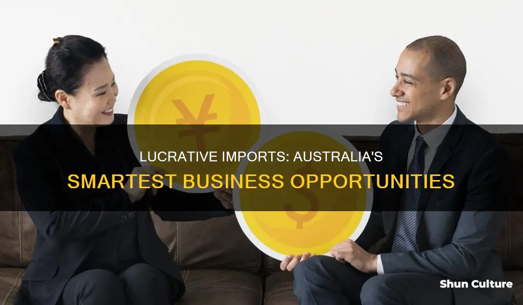 what is good to import and sell in australia