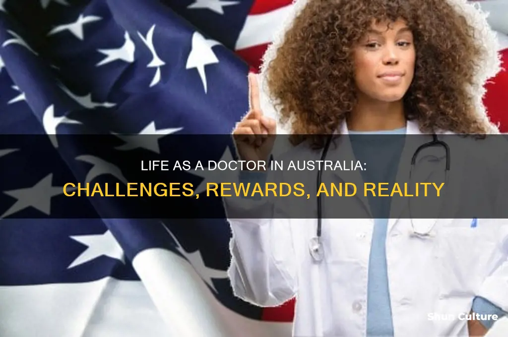 what is it like being a doctor in australia