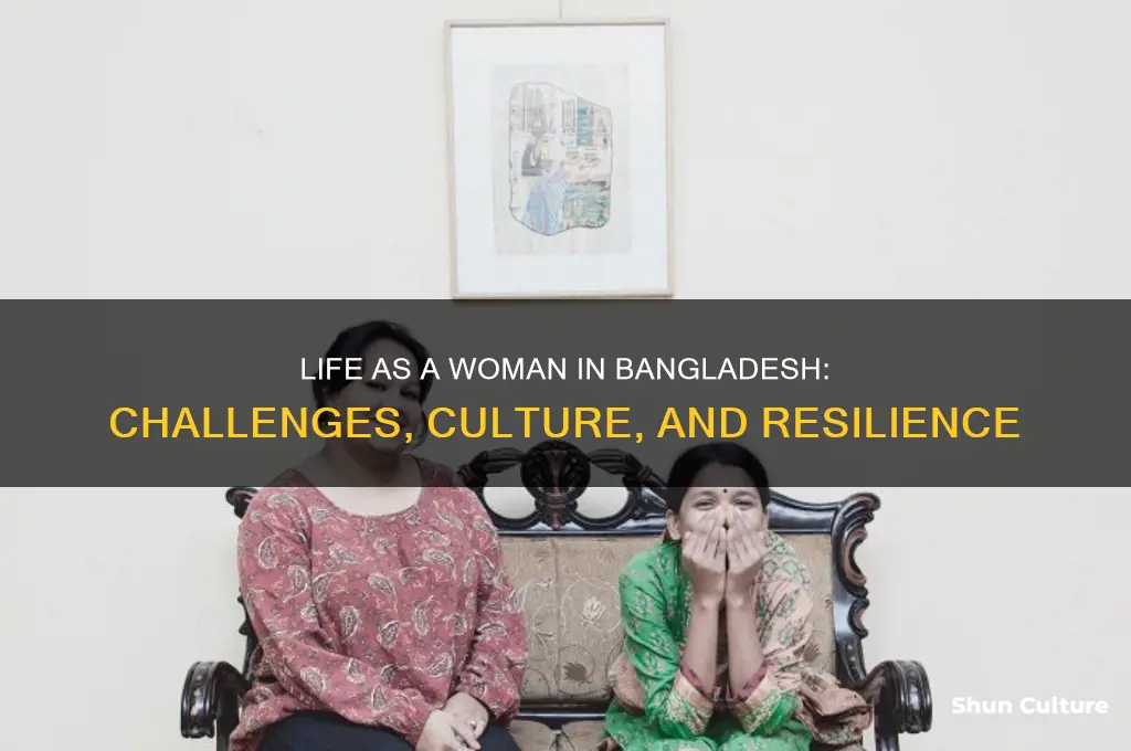 what is it like being a woman living in bangladesh