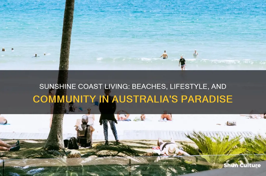 what is it like living in the sunshine coast australia