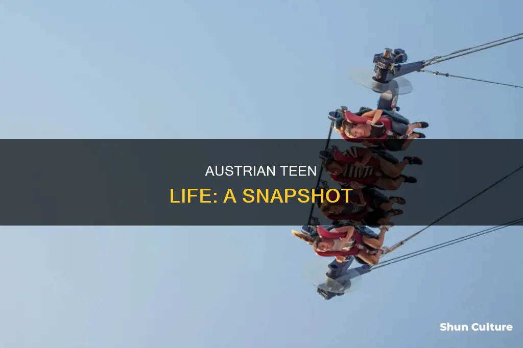 what is it like to be a teenager in austria