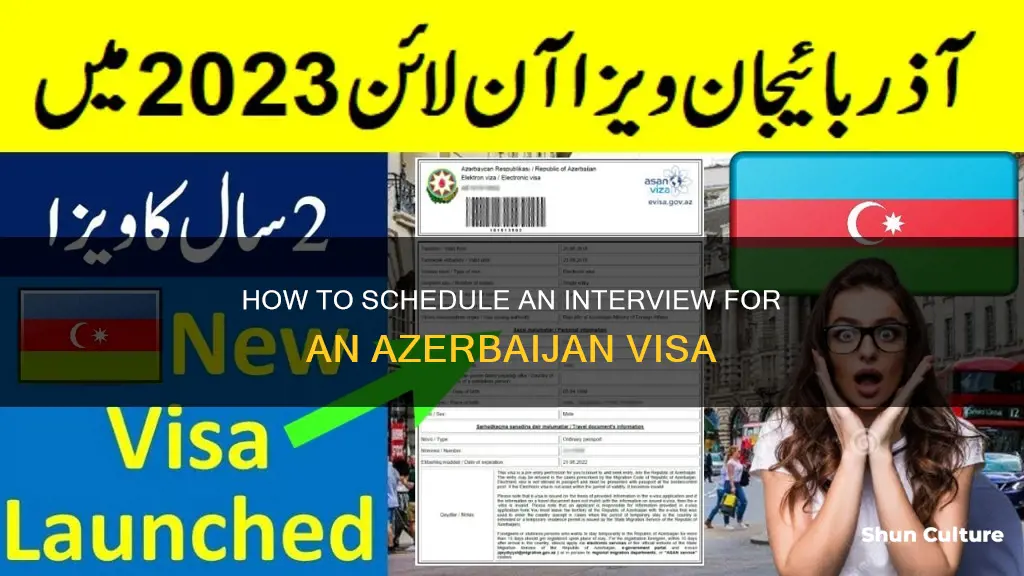 what is link to schedule interview for visa azerbaijan