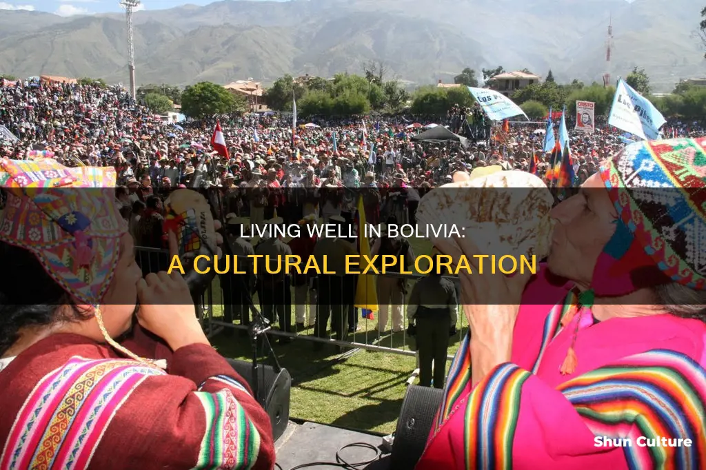 what is meant by living well in bolivia