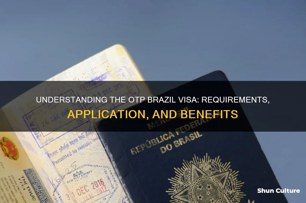 what is otp brazil visa