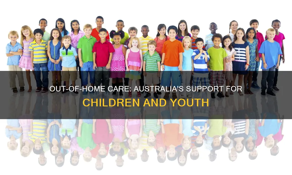 what is out of home care australia