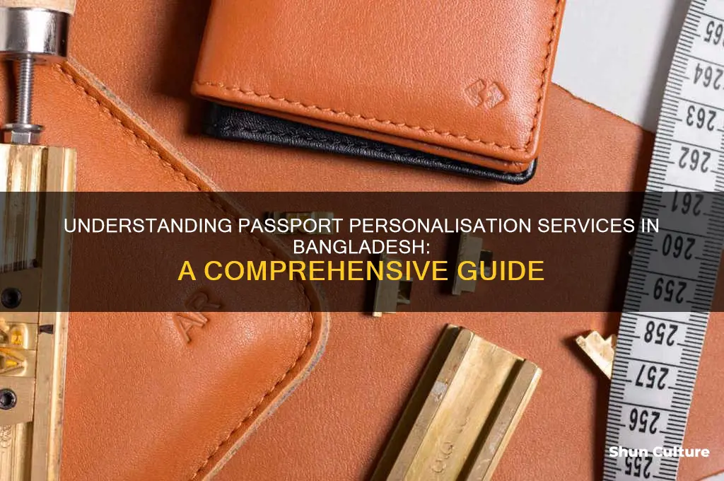 what is passport personalisation in bangladesh
