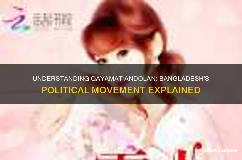 what is qayamat andolan in bangladesh