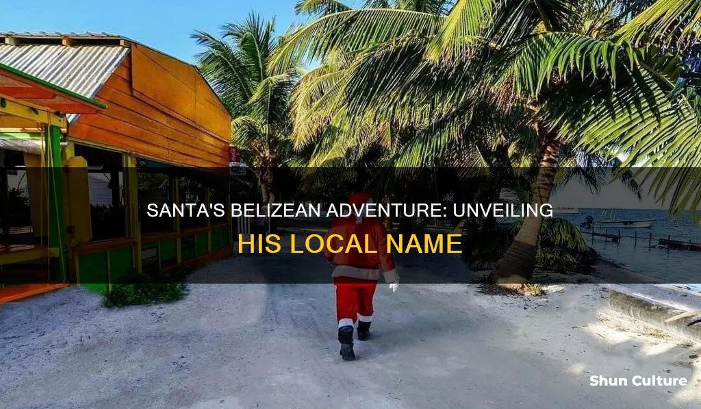 what is santa called in belize