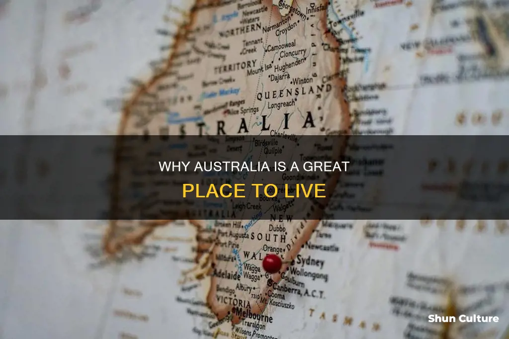 what is so good about living in australia