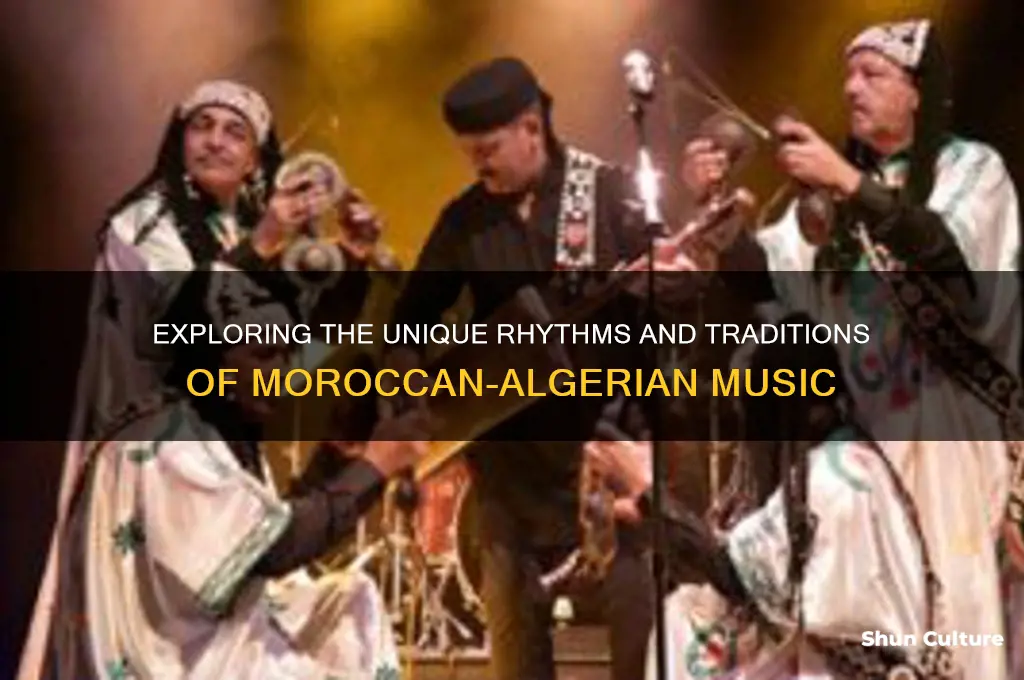 what is so special in morocco and algerian music