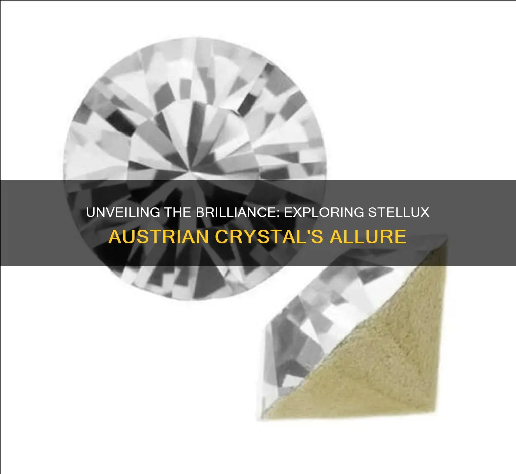 what is stellux austrian crystal