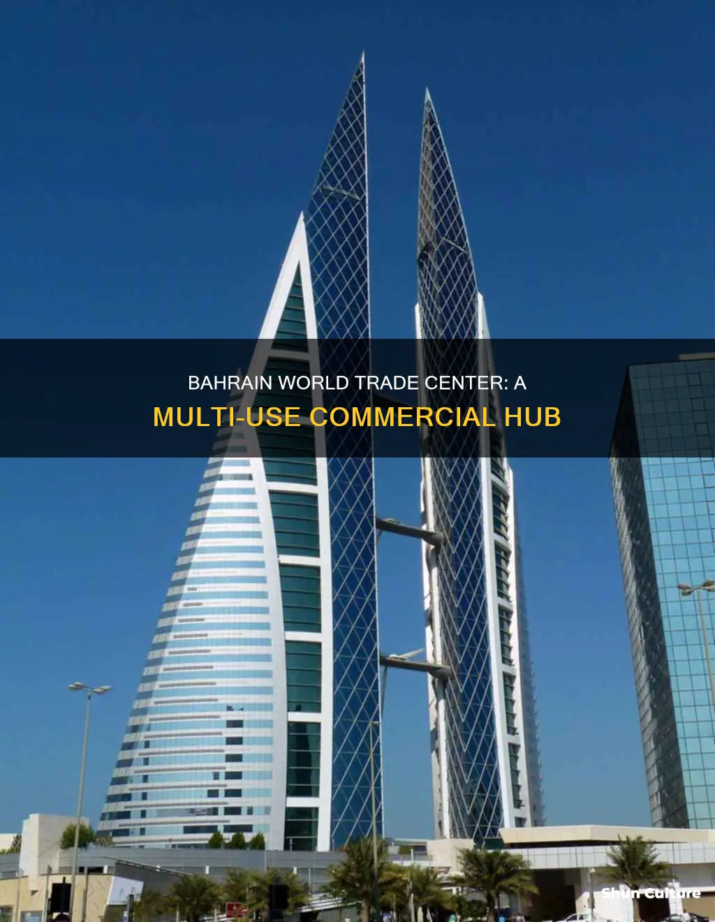 what is the bahrain world trade center used for