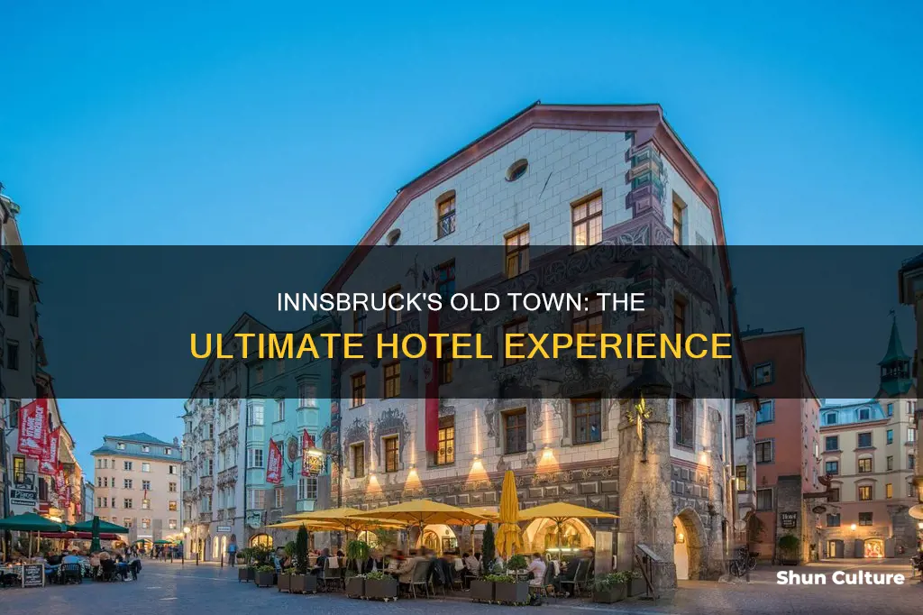 what is the best hotel in old town innsbruck austria